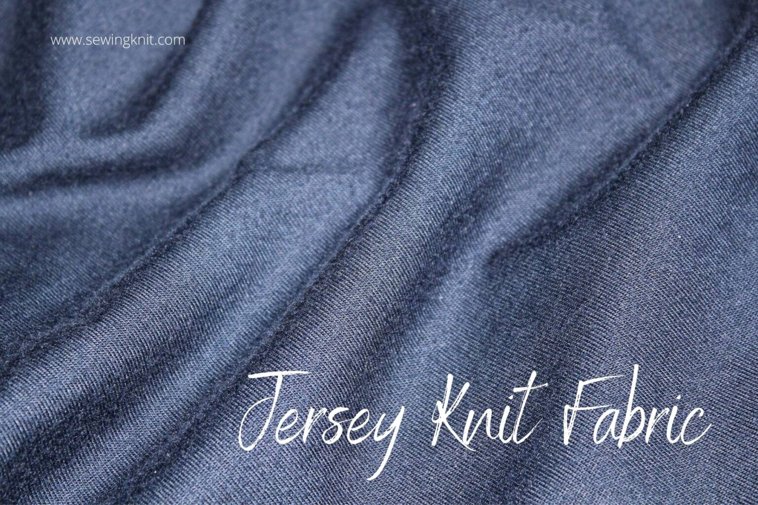 Jersey Knit Fabric In Details Sewing Knit